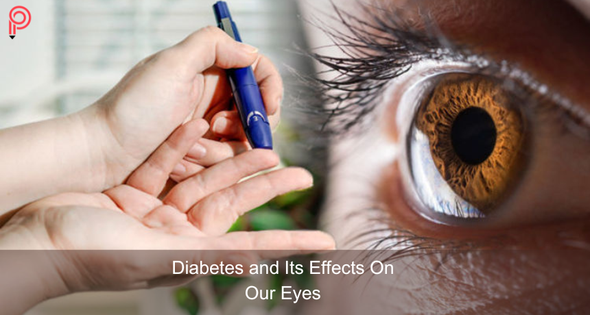 Diabetes and Its Effects On Our Eyes
